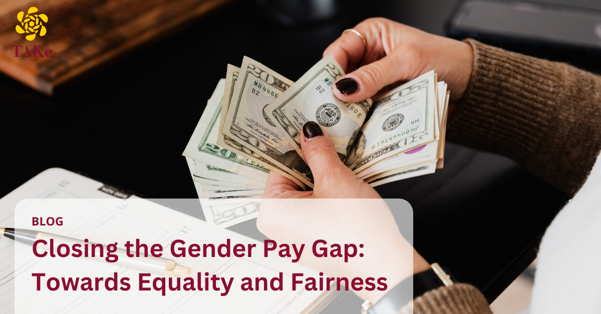 TAKe Brand Consulting Blog: Closing the Gender Pay Gap: Towards Equality and Fairness